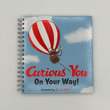 Load image into Gallery viewer, Curious You On Your Way