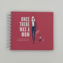 Load image into Gallery viewer, Once There Was a Mom